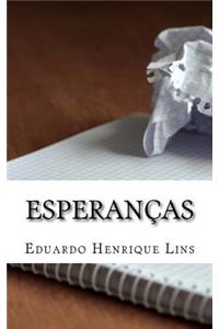 Esperancas: Dinheiro, Ocio E Besteiras