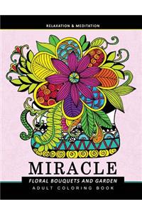 Miracle Floral Bouquets and Garden