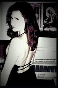 Bad ideas and half memories