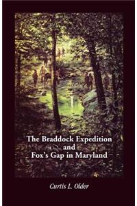 The Braddock Expedition and Fox's Gap in Maryland