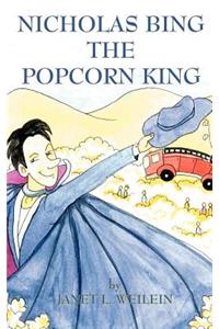 Nicholas Bing, The Popcorn King