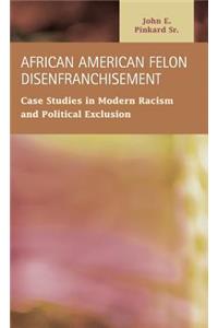 African American Felon Disenfranchisement