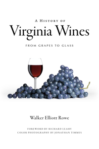 History of Virginia Wines: From Grapes to Glass