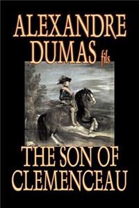 Son of Clemenceau by Alexandre Dumas, Fiction, Literary