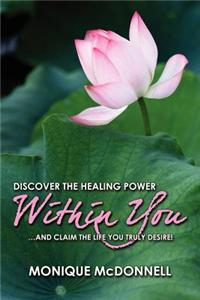 Discover the Healing Power Within You