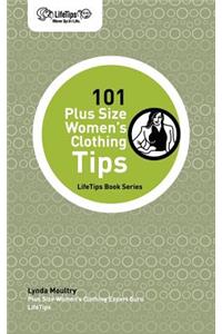 101 Plus Size Women's Clothing Tips