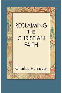 Reclaiming the Christian Faith