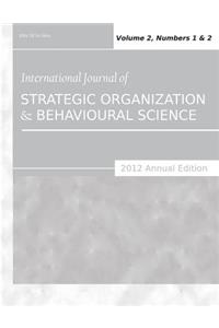 International Journal of Strategic Organization and Behavioural Science (2012 Annual Edition)