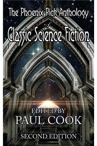 Phoenix Pick Anthology of Classic Science Fiction: Second Edition