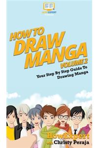 How To Draw Manga Volume 2