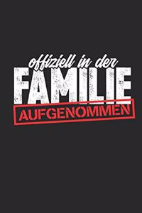 Offiziell in der Familie aufgenommen