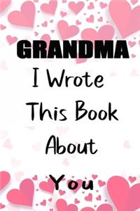 Grandma I Wrote This Book About You