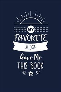 My Favorite Judge Gave Me This Book