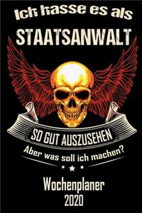 Ich hasse es als Staatsanwalt so gut aus zu sehen aber was soll ich machen - Wochenplaner 2020