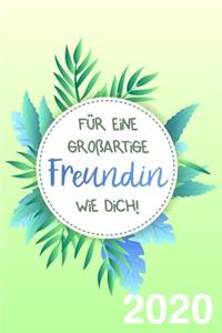 Für eine großartige Freundin wie dich! Kalender und Wochenplaner 2020