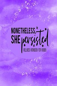 None The Less She Persisted