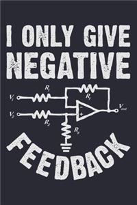 I Only Give Negative Feedback