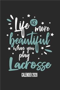 Life Is More Beautiful When You Play Lacrosse Calender 2020