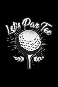 Let's par tee