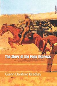 The Story of the Pony Express