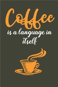 Coffee is A Language