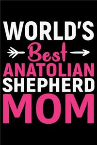 World's Best Anatolian Shepherd Mom