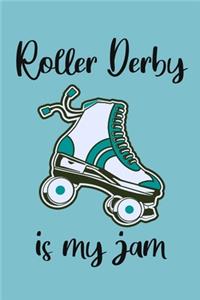 Roller Derby is my jam