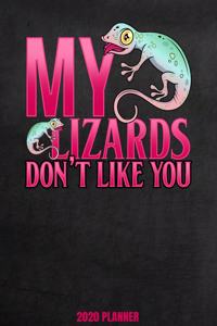 My Lizards Don't Like You 2020 Planner