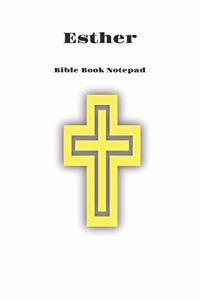 Bible Book Notepad Esther