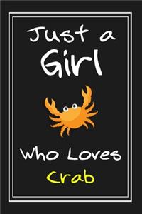 Just a Girl Who Loves Crab