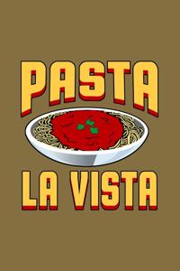 Pasta La Vista