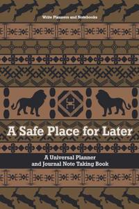 A Safe Place for Later