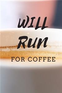 Will Run For Coffee