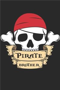 Pirate Notebook - Pirate Brother - Gift for Pirates, Costume And Halloween Lovers - Halloween Diary - Halloween Writing Journal