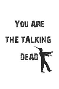 You are the talking dead: Monatsplaner, Termin-Kalender für Halloween Fans - Geschenk-Idee - A5 - 120 Seiten