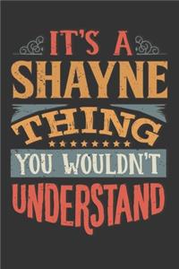 Its A Shayne Thing You Wouldnt Understand