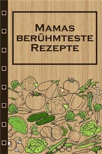 Mamas berühmteste Rezepte