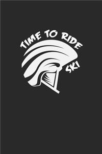 Time to ride ski