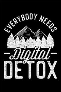 Everybody Needs Digital Detox