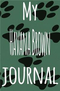 My Havana Brown Journal