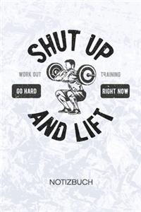Shut Up And Lift