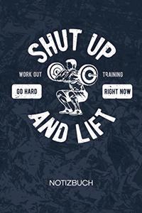 Shut Up And Lift