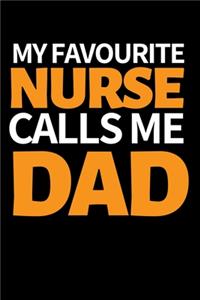 My Favourite Nurse Calls Me Dad