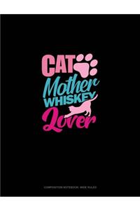 Cat Mother Whiskey Lover