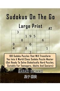 Sudokus On The Go - Large Print #2