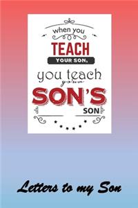 When you teach your Son, you teach your Son's Son