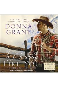 A Cowboy Like You