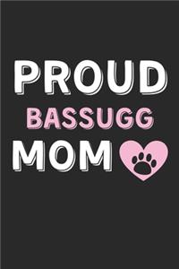 Proud Bassugg Mom