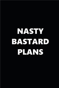 2020 Weekly Planner Funny Humorous Nasty Bastard Plans 134 Pages