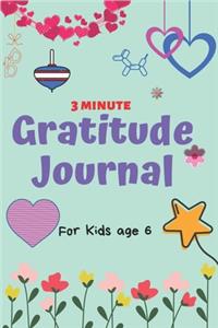 3 Minute Gratitude Journal for Kids Age 6